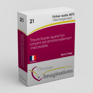 21 Trouve la paix quand ton/ ta conjoint/e est émotionnellement inaccessible